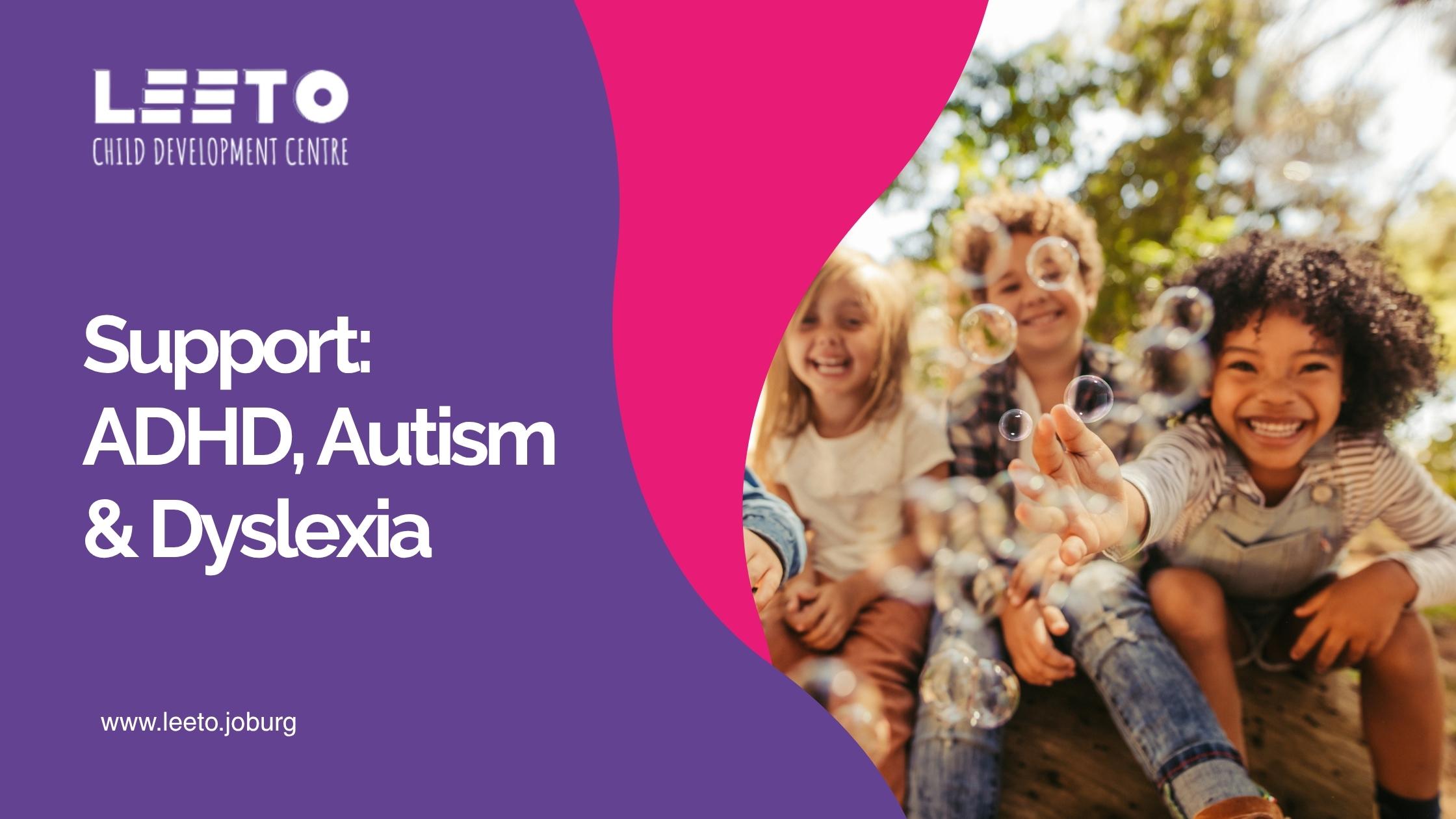 Support for ADHD, Autism, and Dyslexia Leeto Child Development Cover
